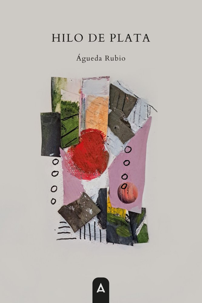 Hilo de plata, de , Rubio, Águeda | portada del libro