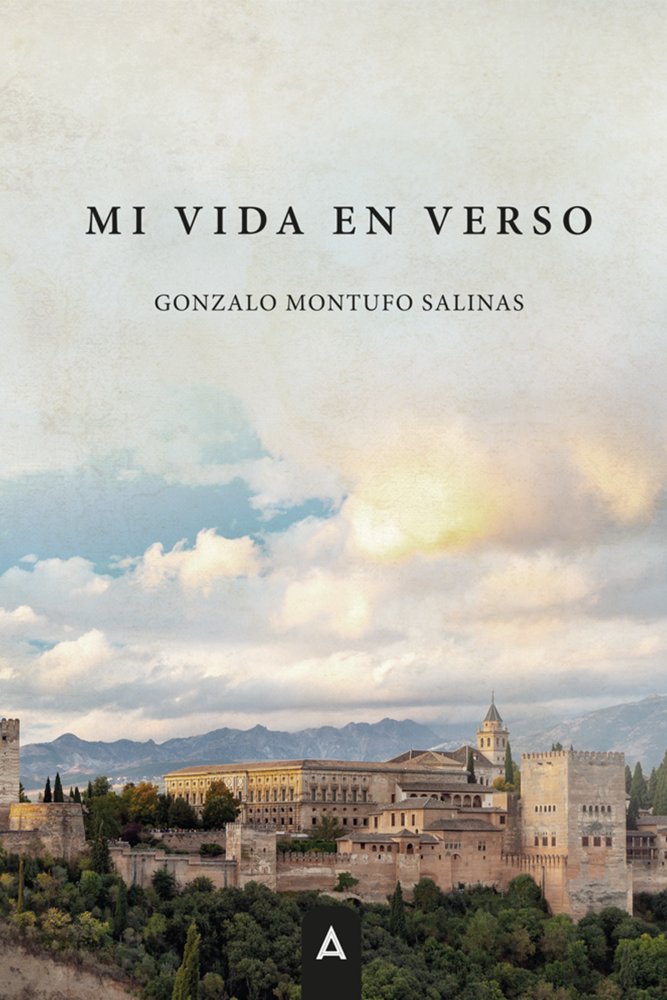 Mi vida en verso, de , Montufo Salinas, Gonzalo | portada del libro