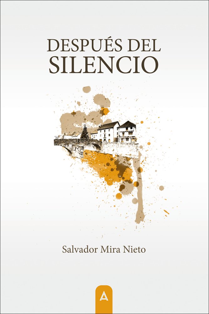 Después del silencio, de , Mira Nieto, Salvador | portada del libro