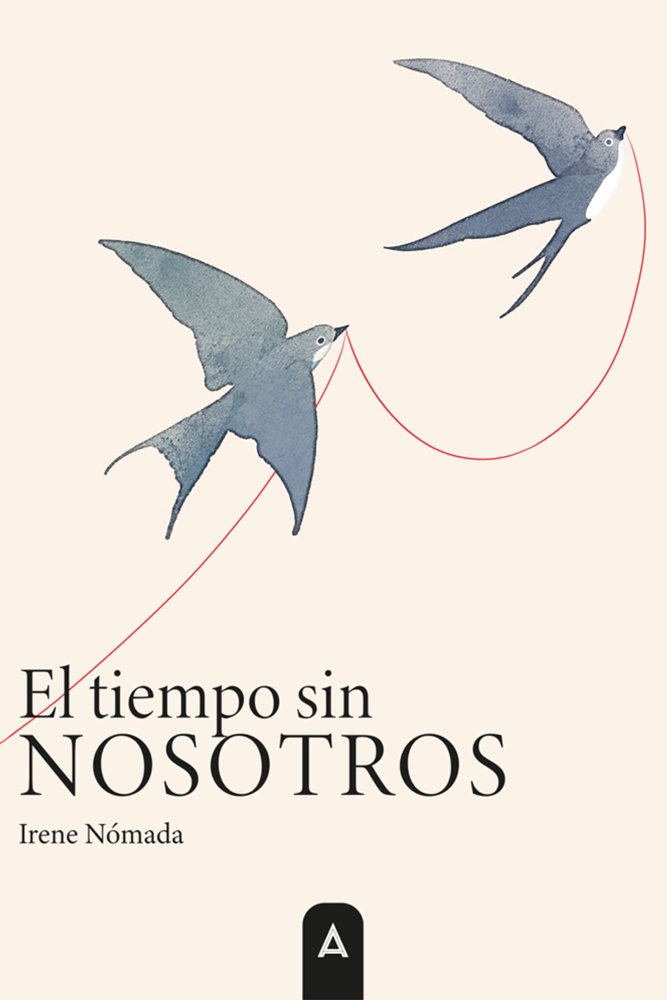 El tiempo sin nosotros, de , Esteve Abellán, Irene | portada del libro