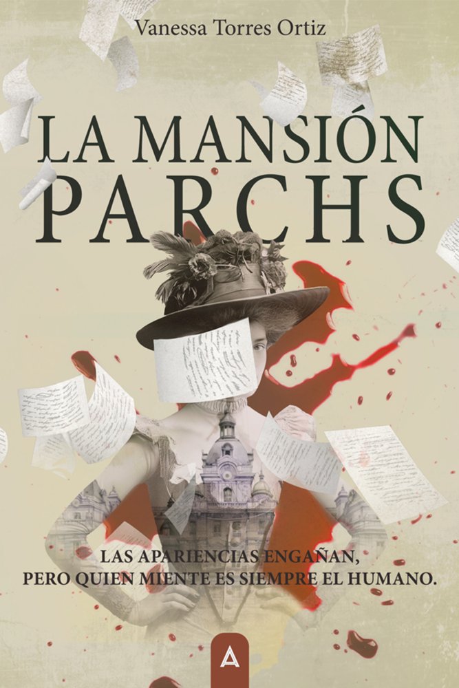 La mansión Parchs, de , Torres Ortiz, Vanessa | portada del libro