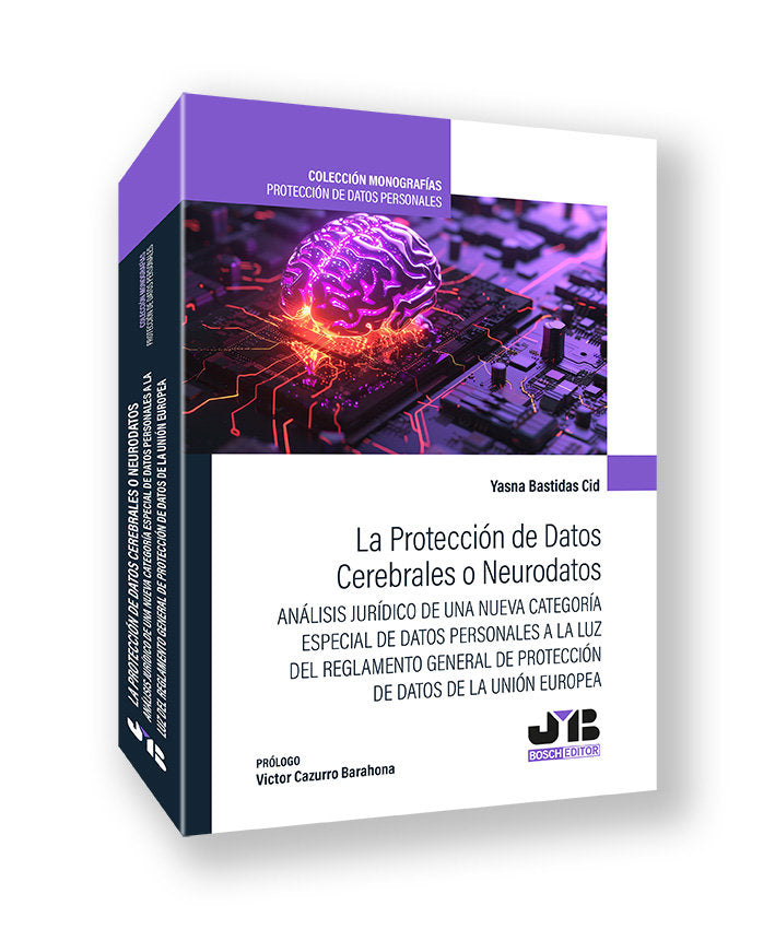 PROTECCION DE DATOS CEREBRALES O NEURODATOS., de BASTIDAS CID, YASNA | portada del libro