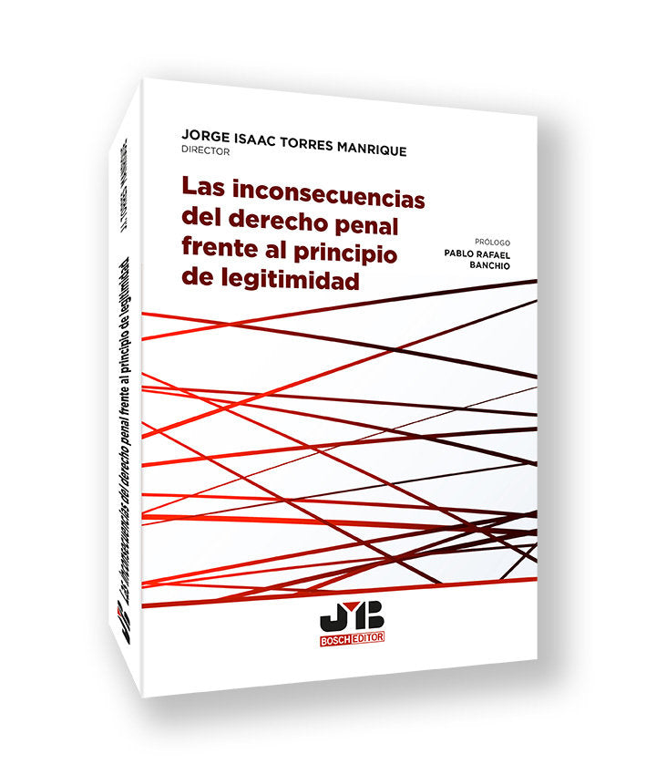 INCONSECUENCIAS DEL DERECHO PENAL FRENTE AL PRINCIPIO DE LEGITIMIDAD, de TORRES MANRIQUE, JORGE ISAAC | portada del libro