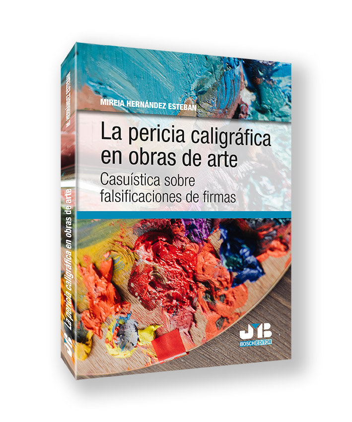 LA PERICIA CALIGRAFICA EN OBRAS DE ARTE, de HERNANDEZ ESTEBAN, MIREIA | portada del libro