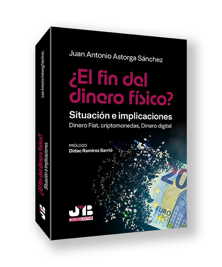 ¿EL FIN DEL DINERO FISICO? SITUACION E IMPLICACIONES, de ASTORGA SANCHEZ, JUAN ANTONIO | portada del libro