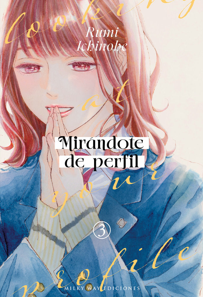 MIRÁNDOTE DE PERFIL 3, de Ichinohe, Rumi | portada del libro