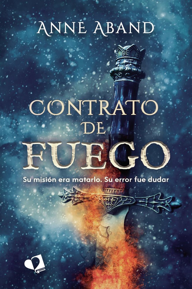 Contrato de Fuego, de ANNE ABAND | portada del libro
