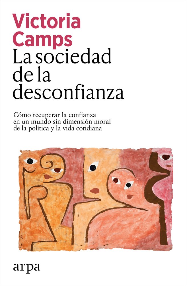 LA SOCIEDAD DE LA DESCONFIANZA, de CAMPS, VICTORIA | portada del libro
