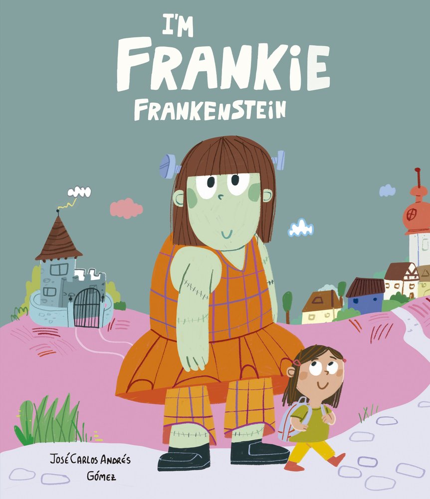 I?M FRANKIE FRANKENSTEIN, de ANDRES, JOSE CARLOS | portada del libro