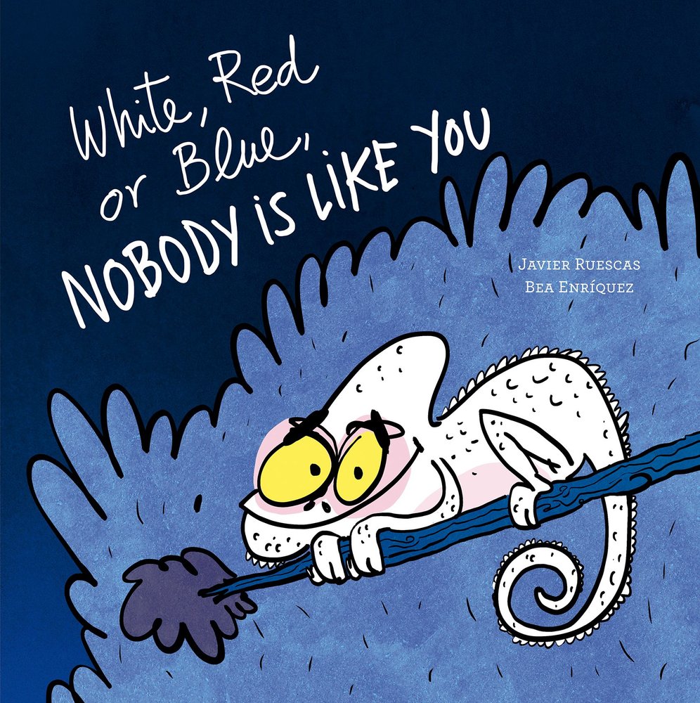 WHITE, RED OR BLUE, NOBODY IS LIKE YOU, de RUESCAS, JAVIER | portada del libro