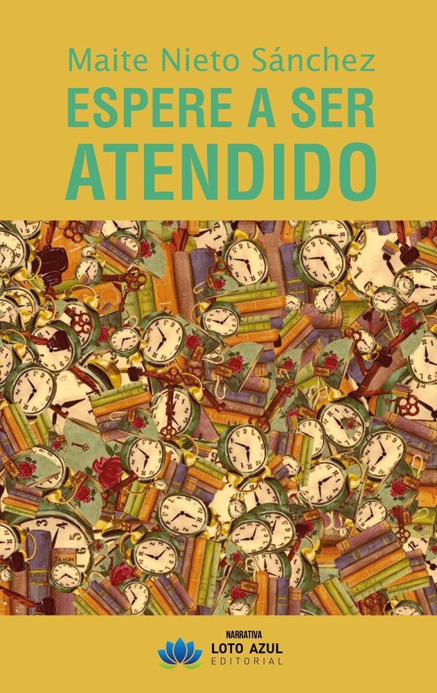 Espere a ser atendido, de Nieto Sánchez, Maite | portada del libro