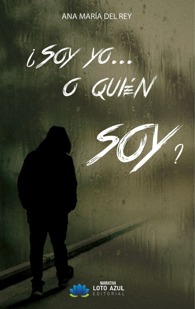 ¿Soy yo...o quién soy?, de del Rey, Ana María | portada del libro