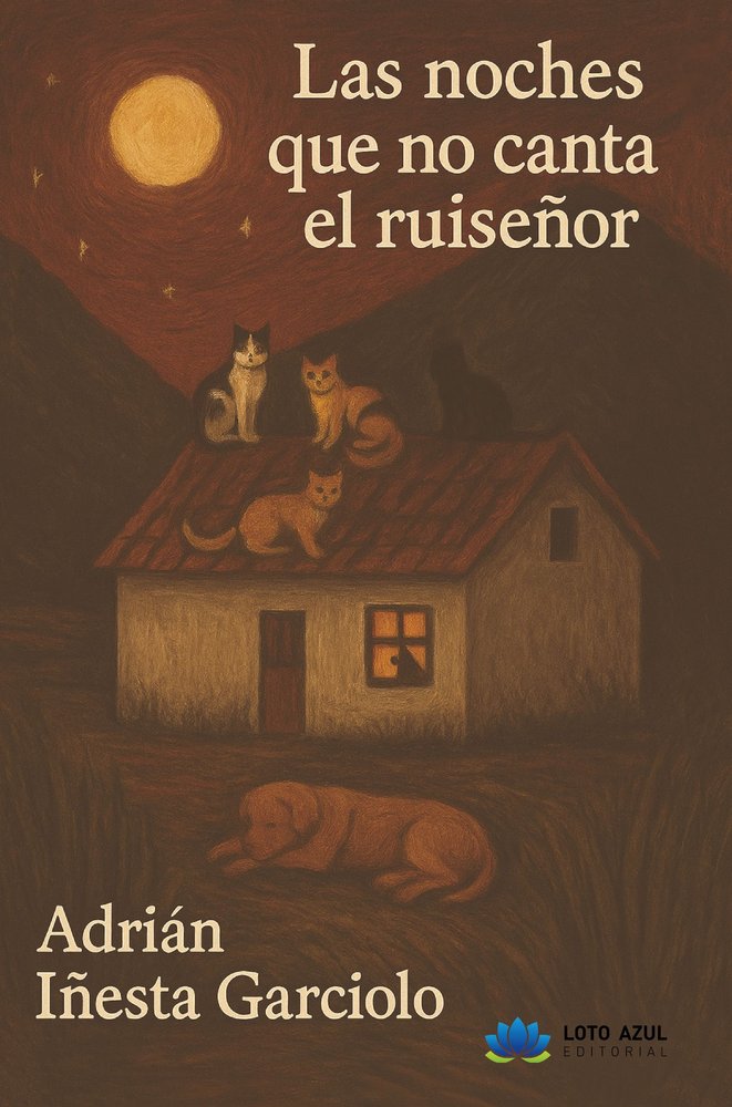 Las noches que no canta el ruiseñor, de Iñesta Garciolo, Adrián | portada del libro