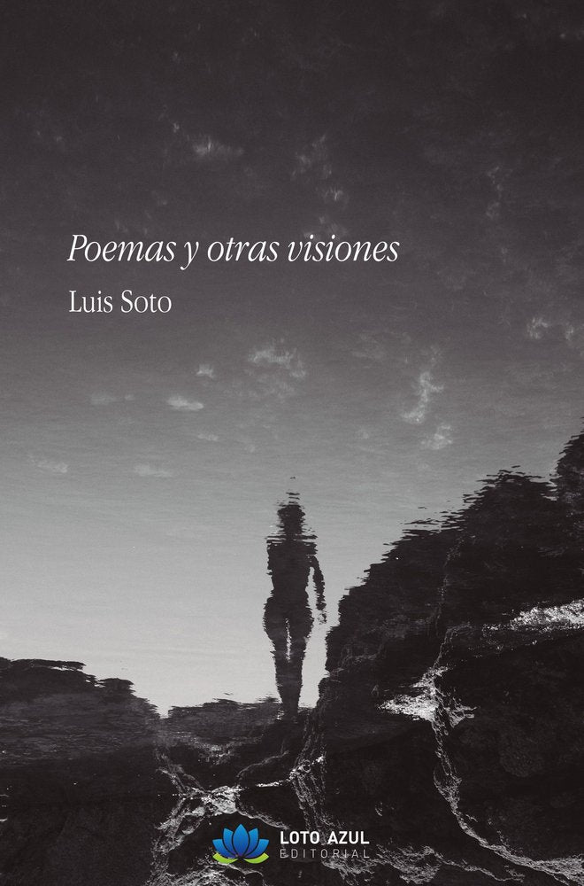 Poemas y otras visiones, de Soto, Luis | portada del libro