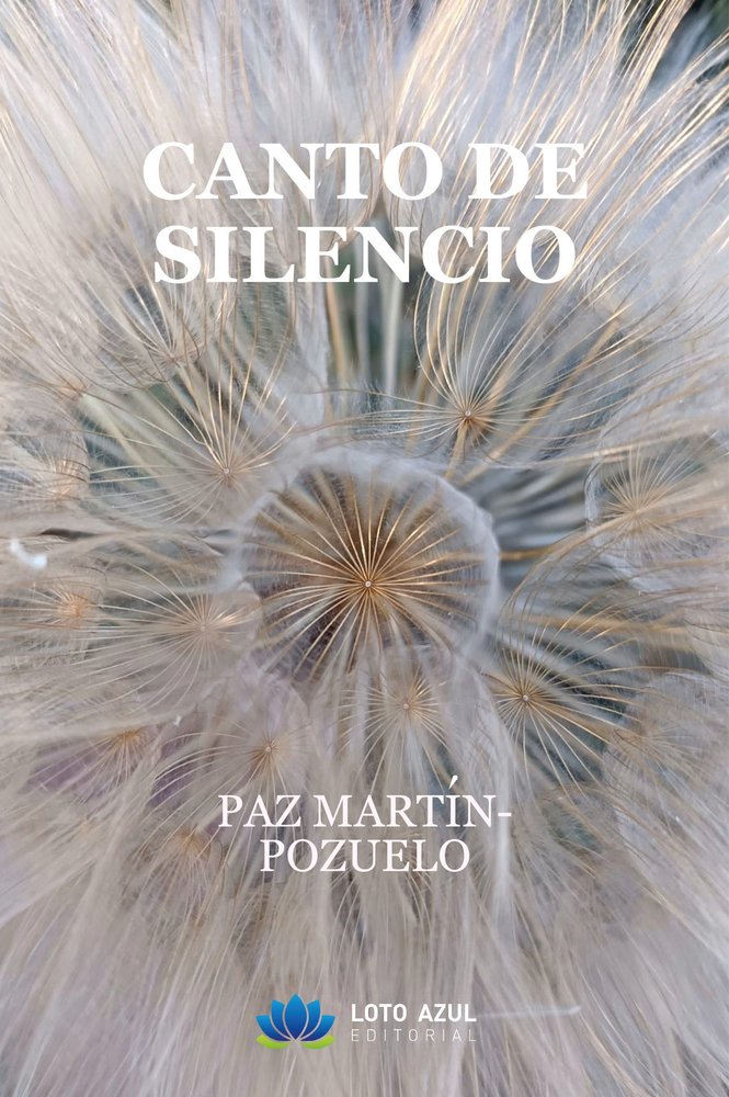 Canto de silencio, de Martín-Pozuelo, Paz | portada del libro