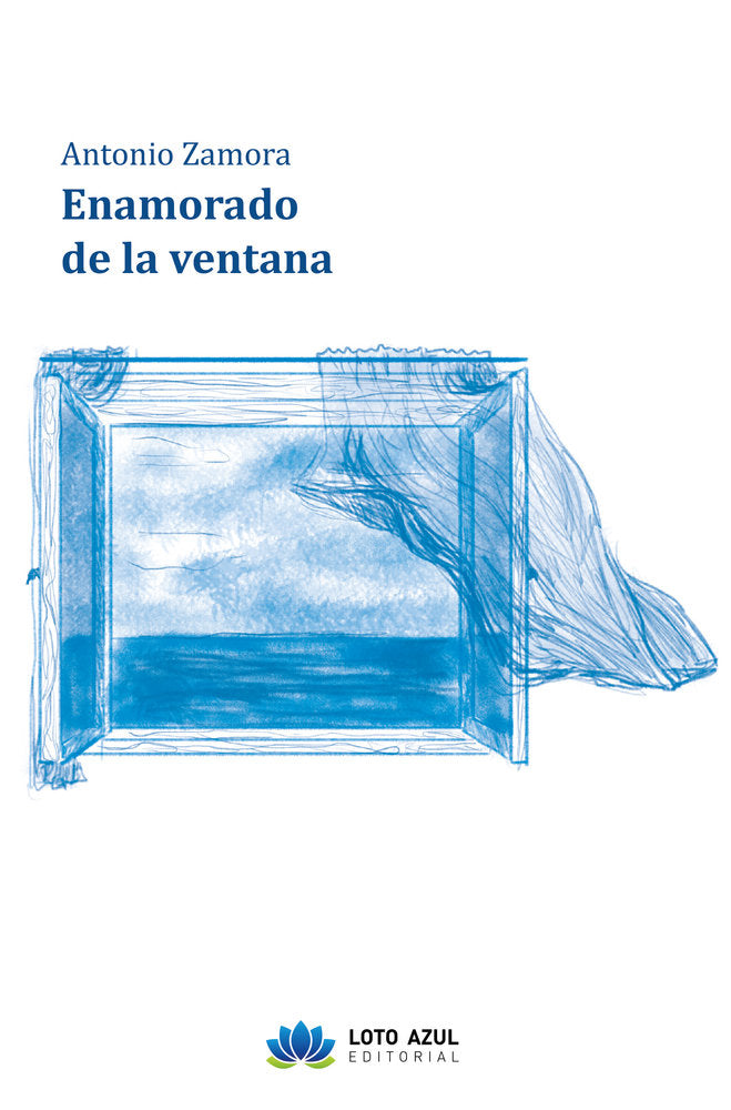 Enamorado de la ventana, de Zamora, Antonio | portada del libro