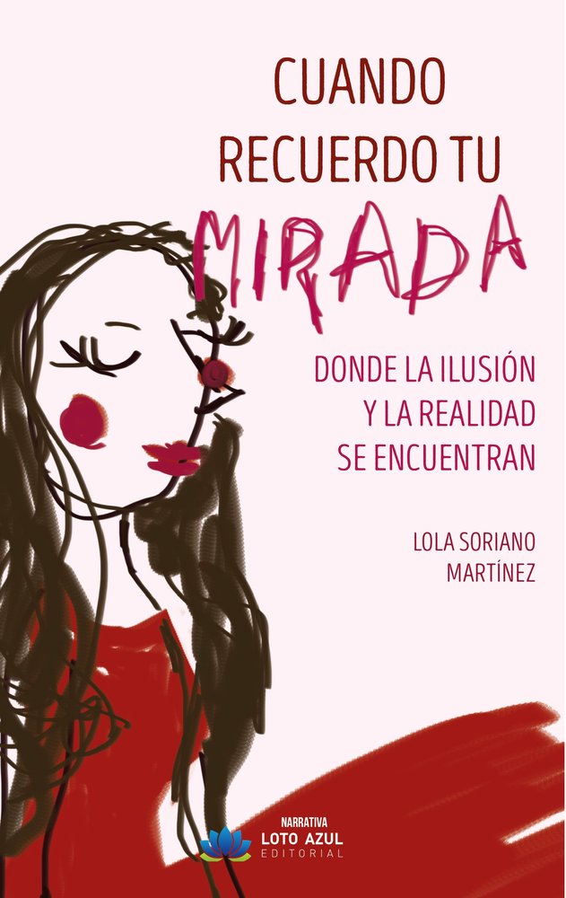 Cuando recuerdo tu mirada, de Soriano Martínez, Lola | portada del libro
