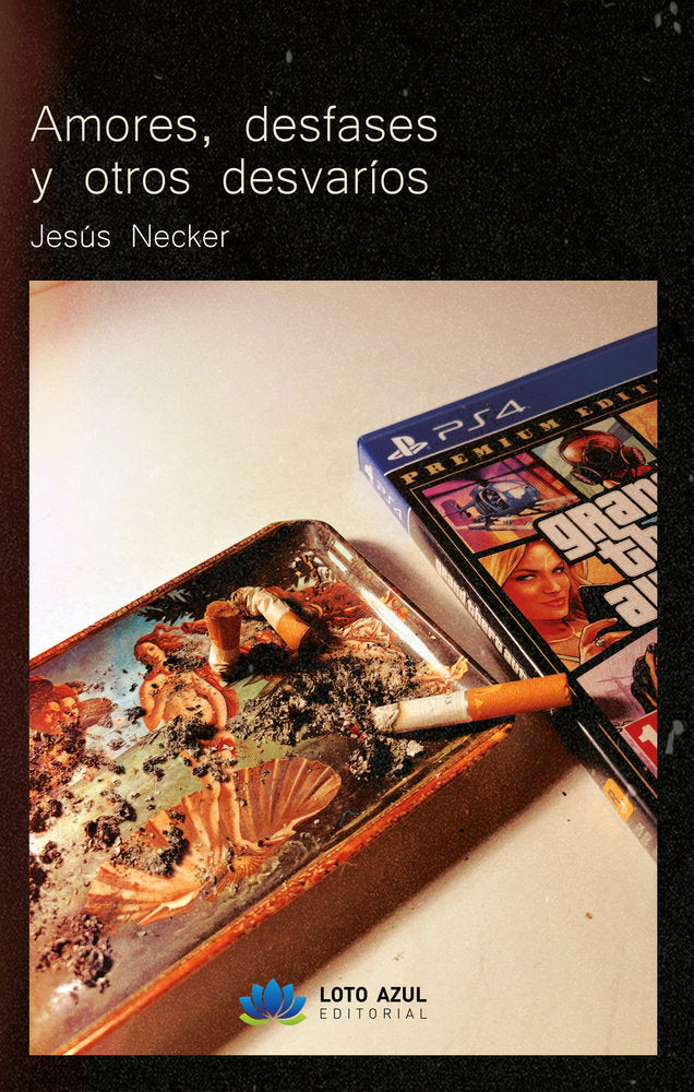 Amores, desfases y otros desvaríos, de Necker, Jesús | portada del libro