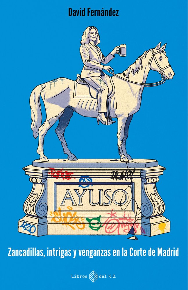 Ayuso, de FERNANDEZ,DAVID | portada del libro
