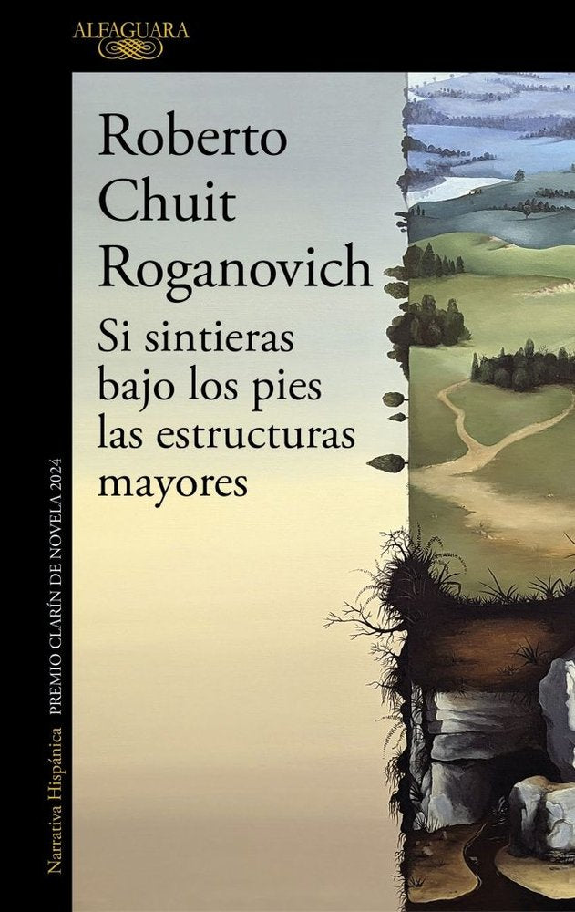 Si sintieras bajo los pies las estructuras mayores (Mapa de las lenguas), de ROBERTO CHUIT ROGANOVICH | portada del libro