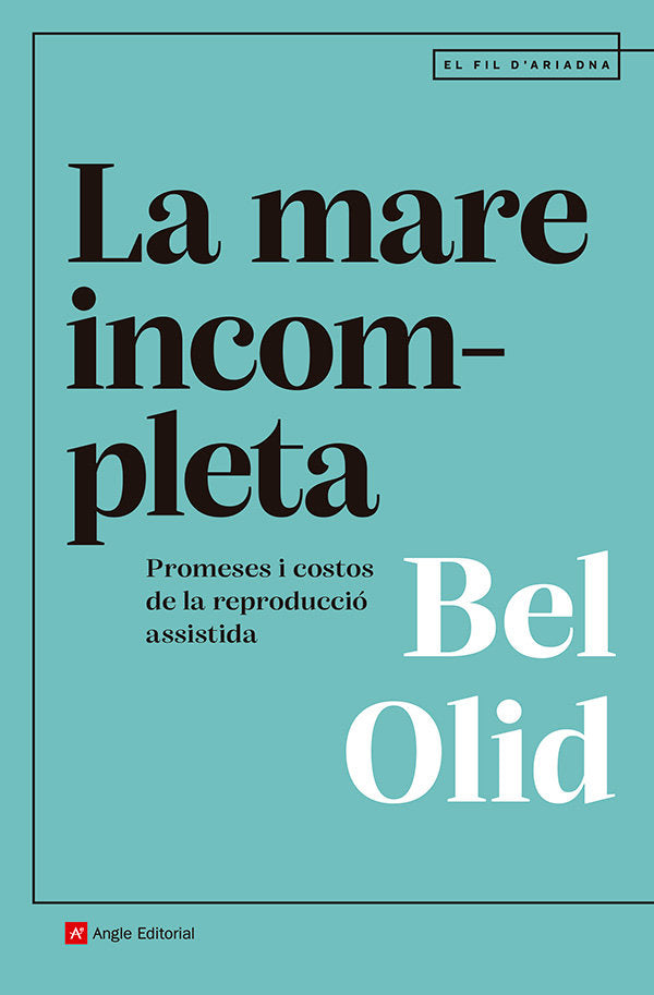 LA MARE INCOMPLETA, de OLID BAEZ, BEL | portada del libro