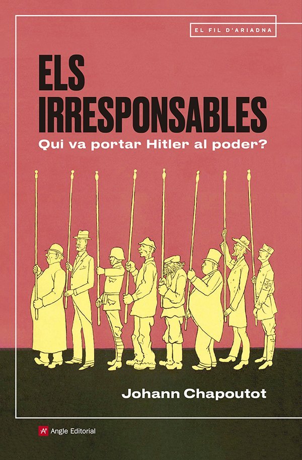 ELS IRRESPONSABLES, de CHAPOUTOT, JOHANN | portada del libro
