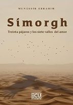 SIMORGH. TREINTA PAJAROS Y LOS SIETE VALLES DEL AMOR, de MUNASSIR EBRAHIM | portada del libro