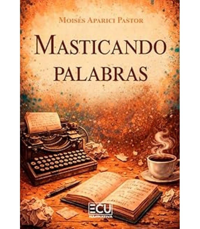 MASTICANDO PALABRAS, de MOISES APARICI PASTOR | portada del libro
