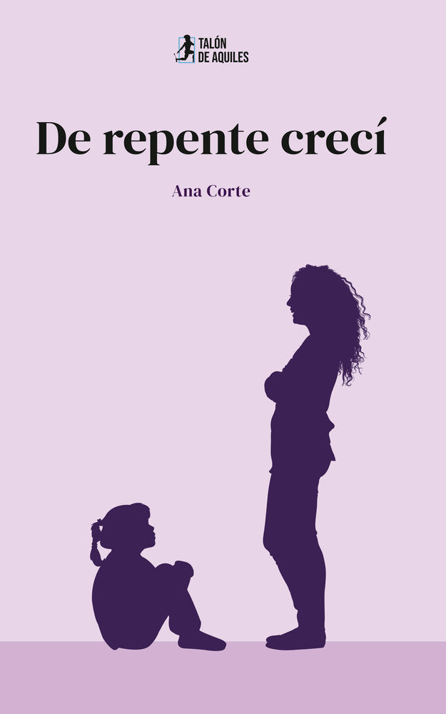 De repente crecí, de , Corte, Ana | portada del libro