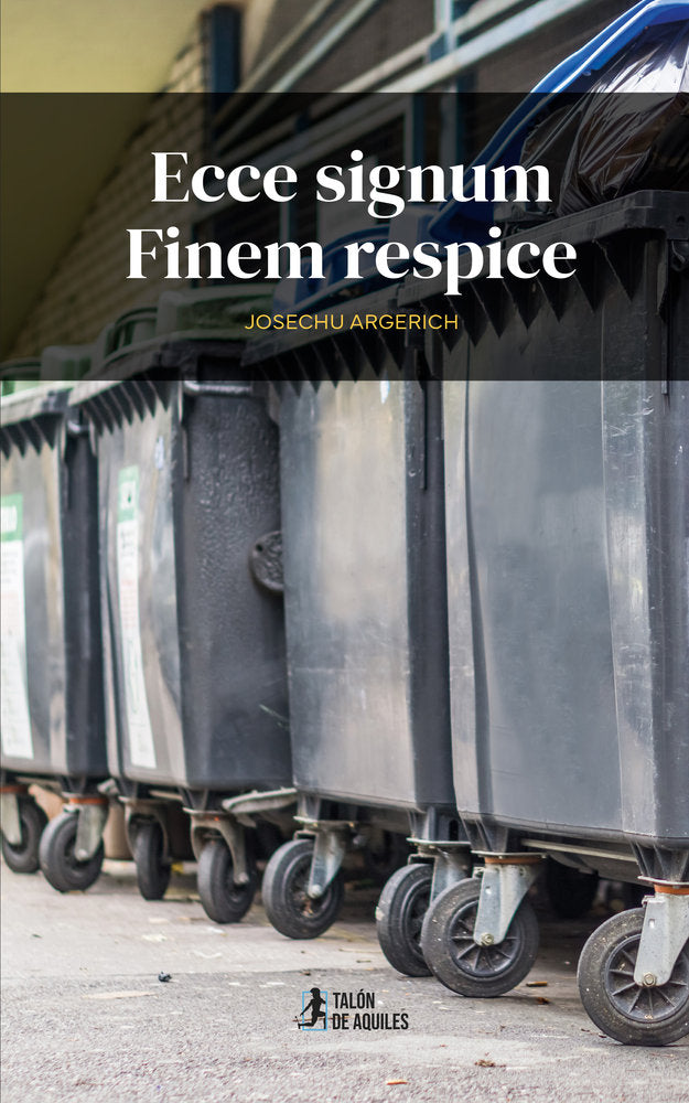Ecce signum Finem respice, de , Argerich, José | portada del libro