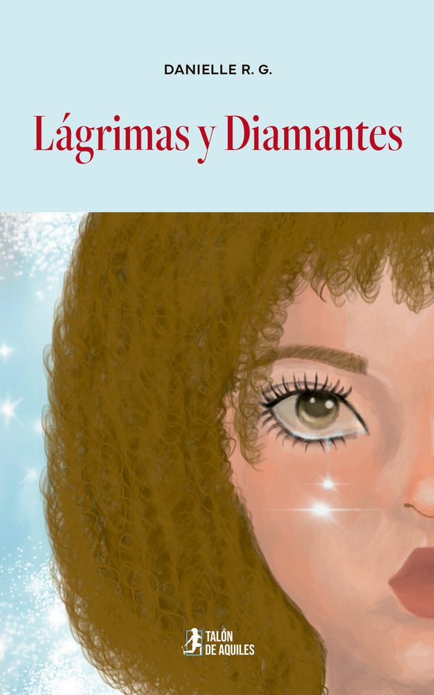 Lágrimas y Diamantes, de , R. G., Danielle | portada del libro