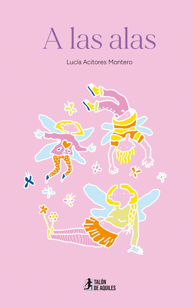 A las alas, de , Acitores Montero, Lucía | portada del libro