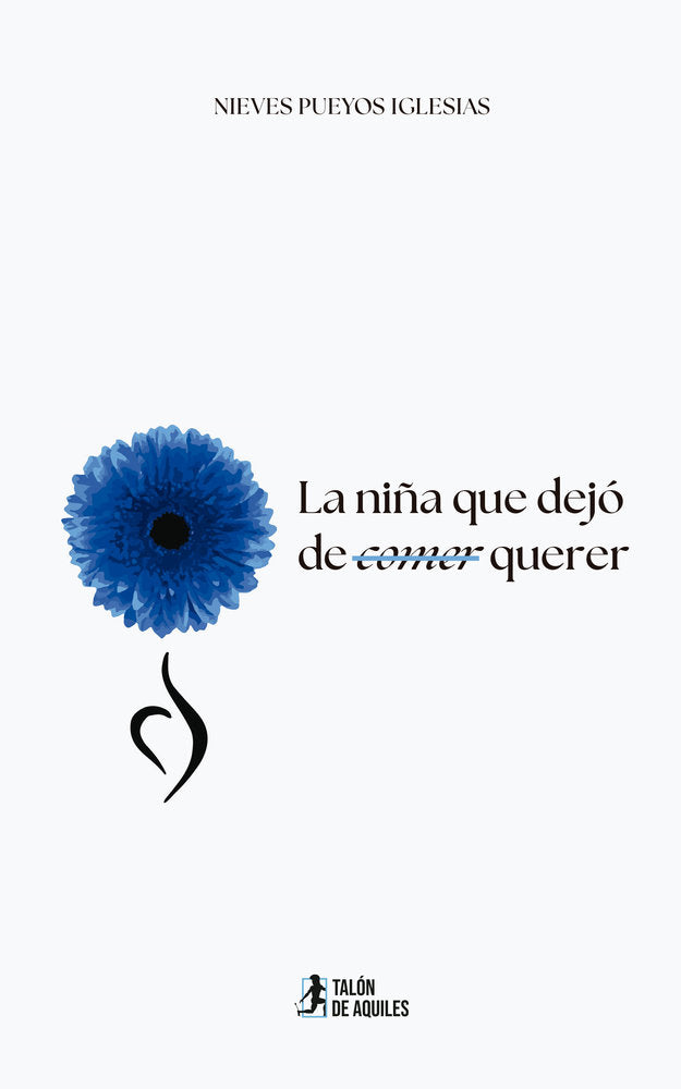 La niña que dejó de comer (querer), de , Pueyos Iglesias, Nieves | portada del libro