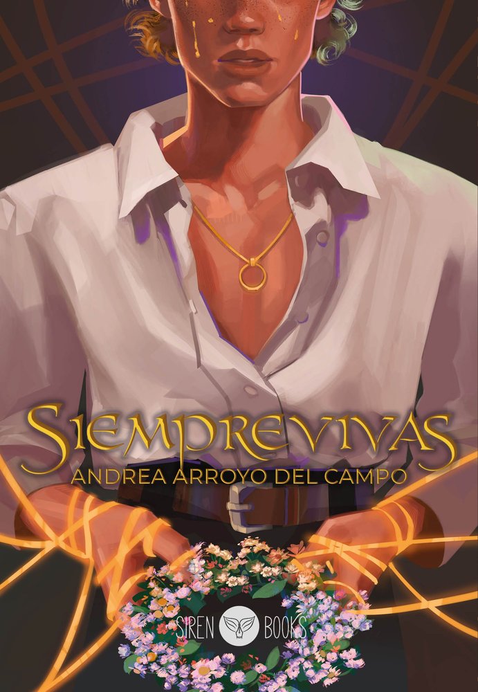 Siemprevivas, de ARROYO DEL CAMPO,ANDREA | portada del libro