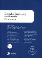 DERECHO FINANCIERO Y TRIBUTARIO PARTE GENERAL 8ª EDICION, de Miguel Ángel Collado Yurrita | portada del libro