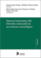 NUEVOS HORIZONTES DEL DERECHO MERCANTIL EN UN ENTORNO TECNO, de RAQUEL LOPEZ ORTEGA | portada del libro