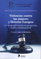 VIOLENCIAS CONTRA LAS MUJERES Y DERECHO EUROPEO LA EVOLUCIO, de Ainhoa Lasa López | portada del libro