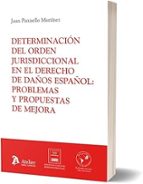 DETERMINACION DEL ORDEN JURISDICCIONAL EN EL DERECHO DE DAÑ, de JUAN PANISELLO MARTINEZ | portada del libro