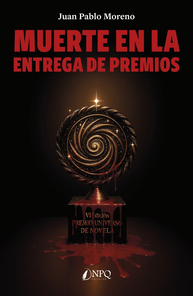 MUERTE EN LA ENTREGA DE PREMIOS, de JUAN PABLO MORENO GARCIA | portada del libro