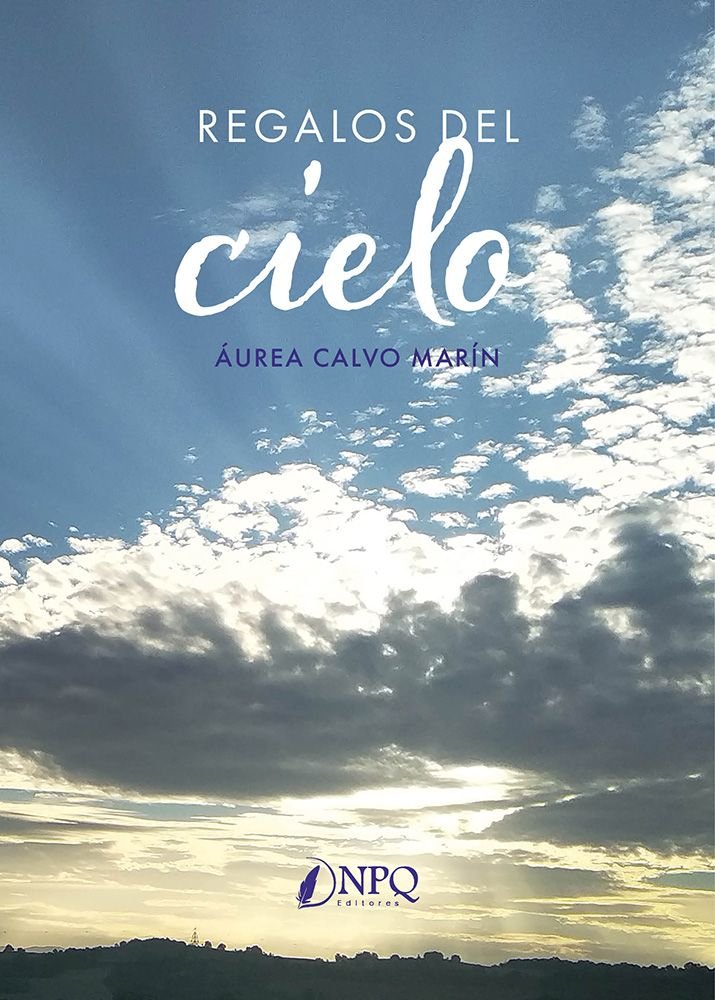 Regalos del cielo, de Aurea Calvo Marin | portada del libro