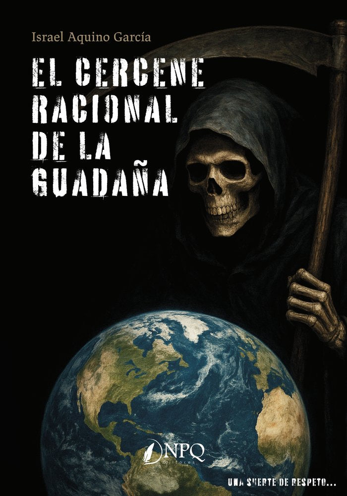 EL CERCENE RACIONAL DE LA GUADAÑA, de AQUINO GARCIA, ISRAEL | portada del libro