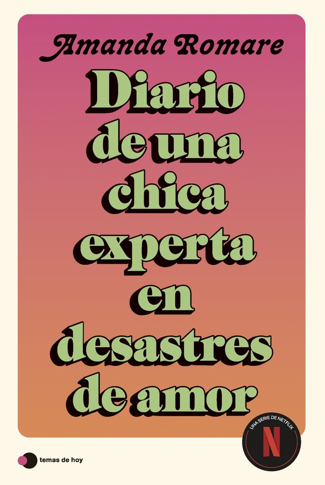 DIARIO DE UNA CHICA EXPERTA EN DESASTRES DE AMOR, de ROMARE, AMANDA | portada del libro