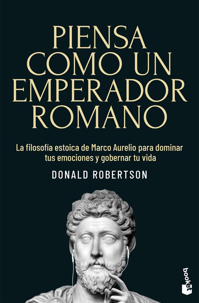 PIENSA COMO UN EMPERADOR ROMANO, de DONALD ROBERTSON | portada del libro