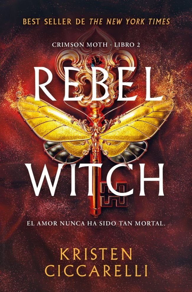 Rebel Witch (Crimson Moth. Libro 2), de KRISTEN CICCARELLI | portada del libro