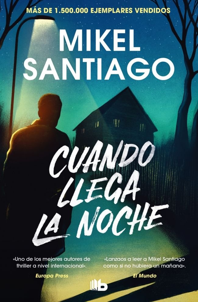 Cuando llega la noche, de MIKEL SANTIAGO | portada del libro