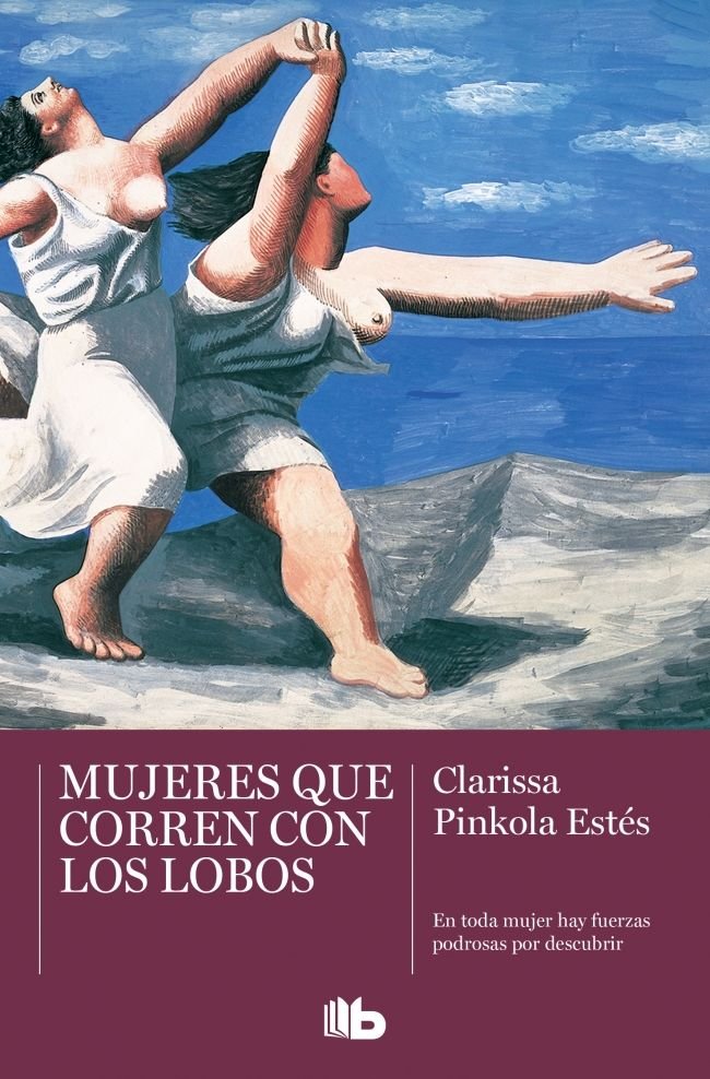 MUJERES QUE CORREN CON LOS LOBOS, de ESTES, CLARISSA PINKOLA | portada del libro