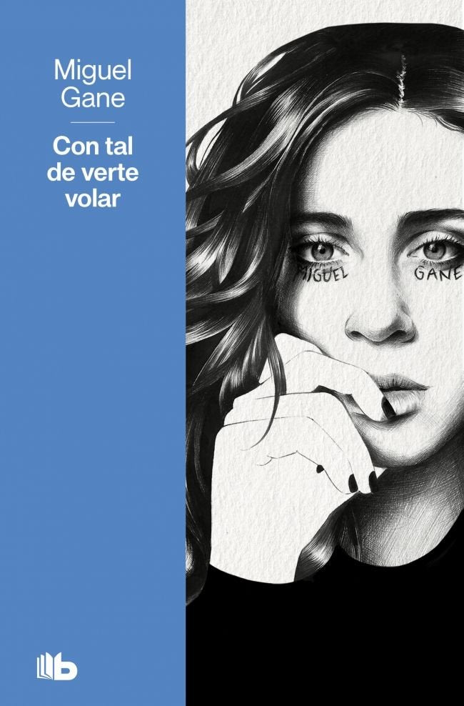 Con tal de verte volar, de MIGUEL GANE | portada del libro