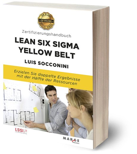 LEAN SIX SIGMA YELLOW BELT. ZERTIFIZIERUNGSHANDBUCH, de SOCCONINI PEREZ GOMEZ, LUIS VICENTE | portada del libro