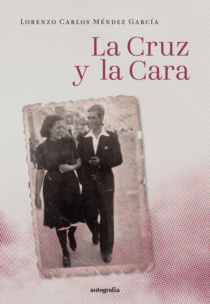 La cruz y la cara, de Carlos Méndez García, Lorenzo | portada del libro