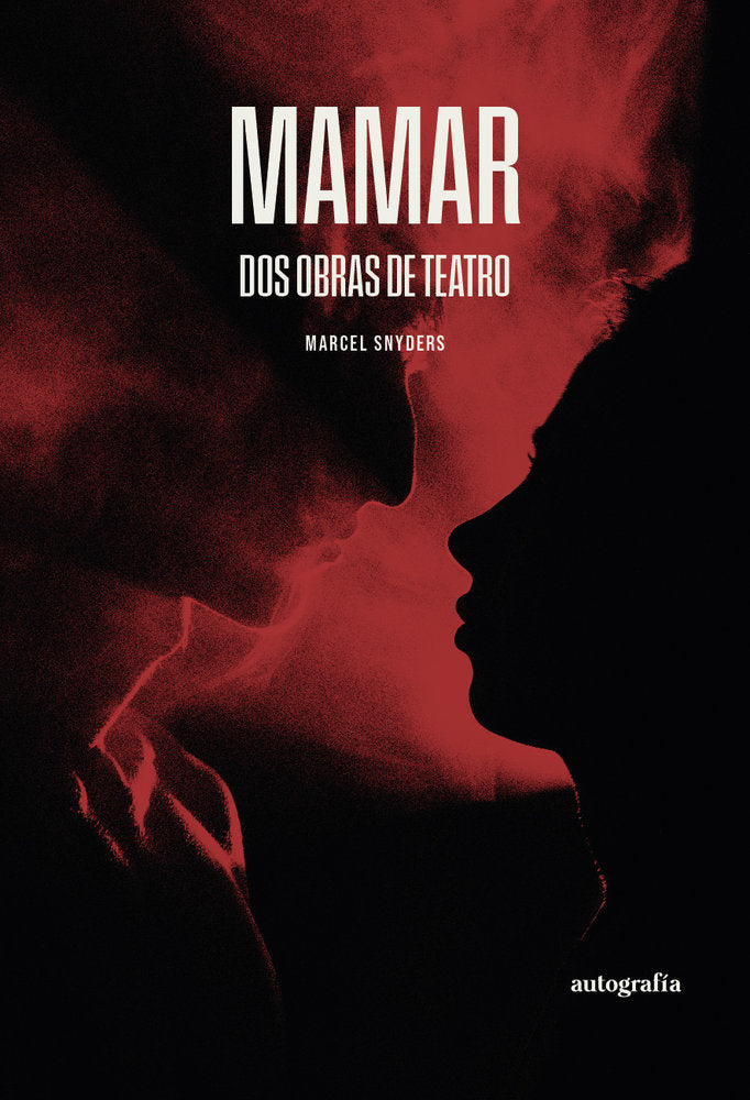 MAMAR - Dos obras de teatro, de Snyders, Marcel | portada del libro